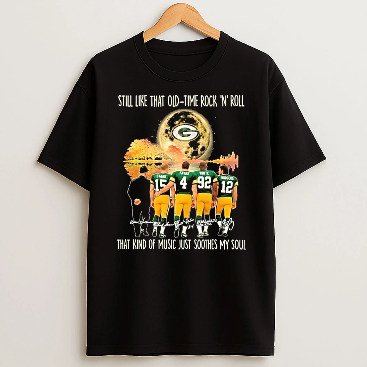 Green Bay Packers Still Like That Old Time Rock N Roll That Kind Of Music Just Soothes My Soul Tshirt Hoodie