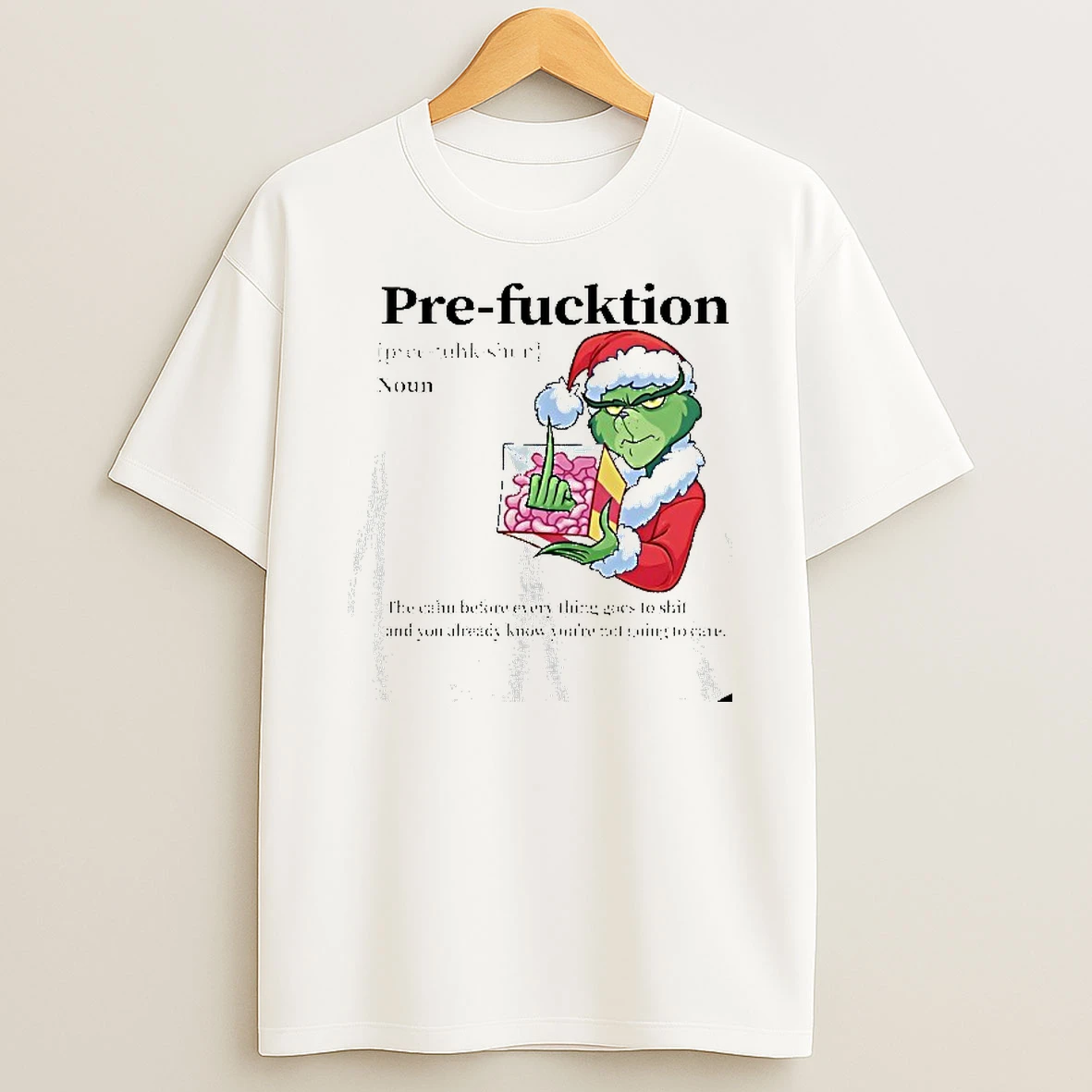 Grinch Christmas Pre Fucktion Definition Tshirt Hoodie
