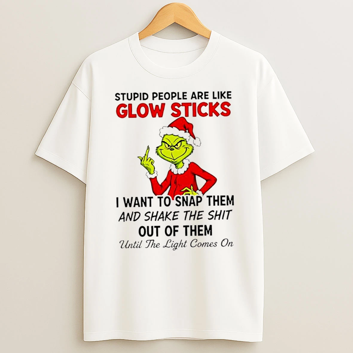 Grinch Christmas Stupid People Are Like Glow Sticks Tshirt Hoodie
