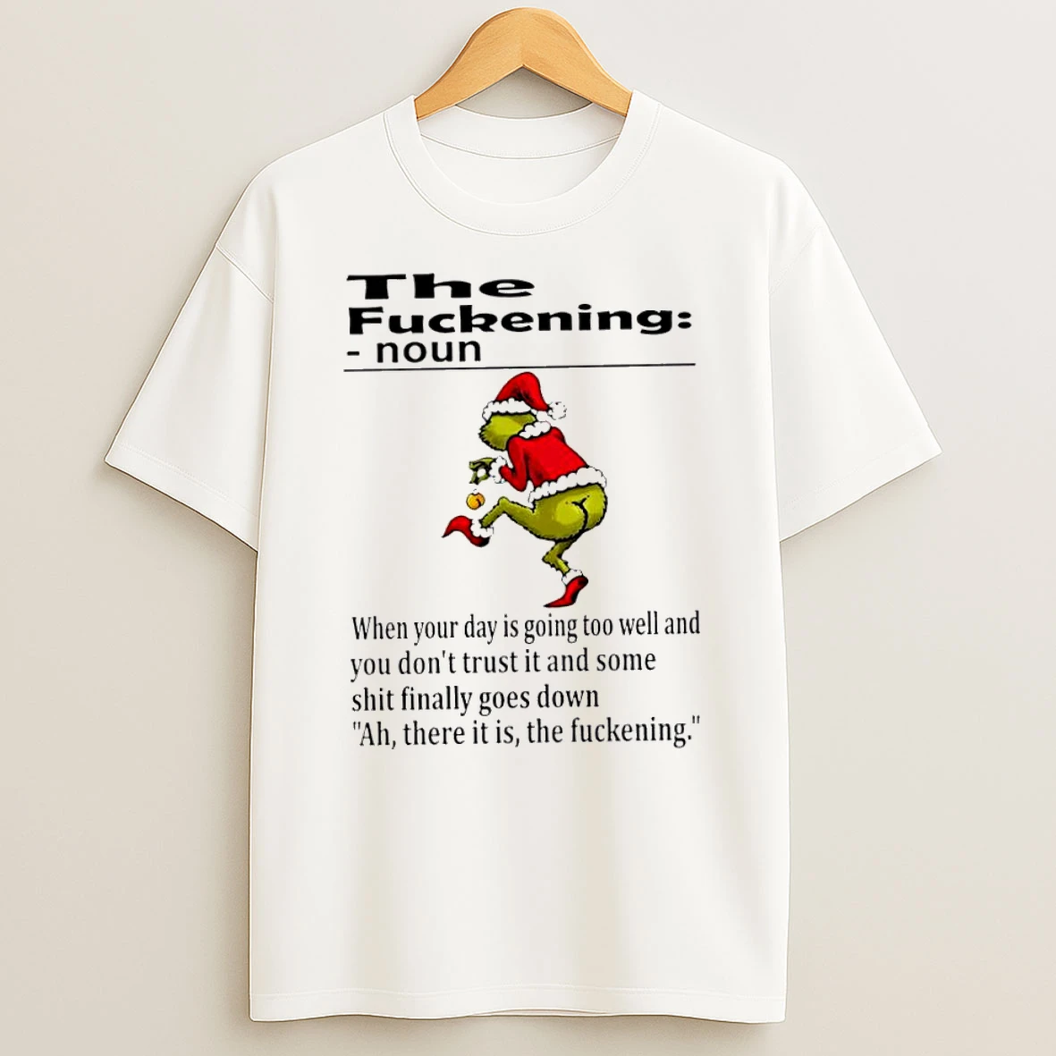 Grinch Christmas The Fuckening Tshirt Hoodie