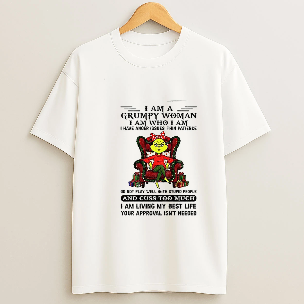 Grinch I Am A Grumpy Woman I Am Who I Am I Have Anger Issues Thin Patience Do Not Play Well Christmas Tshirt Hoodie