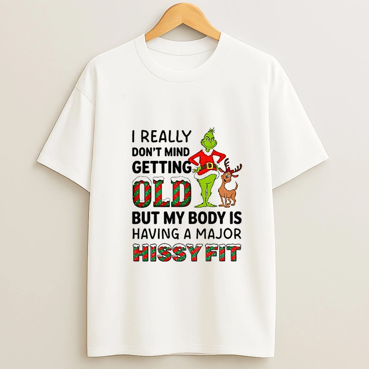 Grinch I Really Dont Mind Getting Old I But My Body Is Having A Major Christmas Tshirt Hoodie