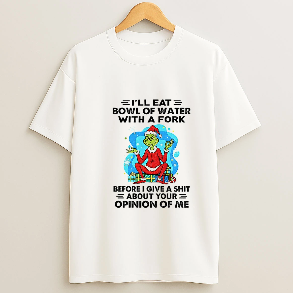 Grinch Santa Claus Ill Eat Bowl Of Water With A Fork Before I Give A Shit About Your Christmas Tshirt Hoodie