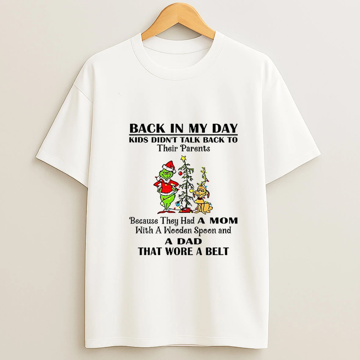 Grinch Santa Claus Back In My Day Kids Didnt Talk Back To Their Parents Because They Had A Mom Merry Christmas Png Tshirt Hoodie