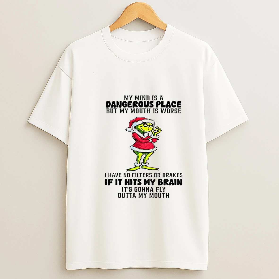 Grinch Santa Claus My Mind Is A Dangerous Place But My Mouth Is Worse Christmas Tshirt Hoodie