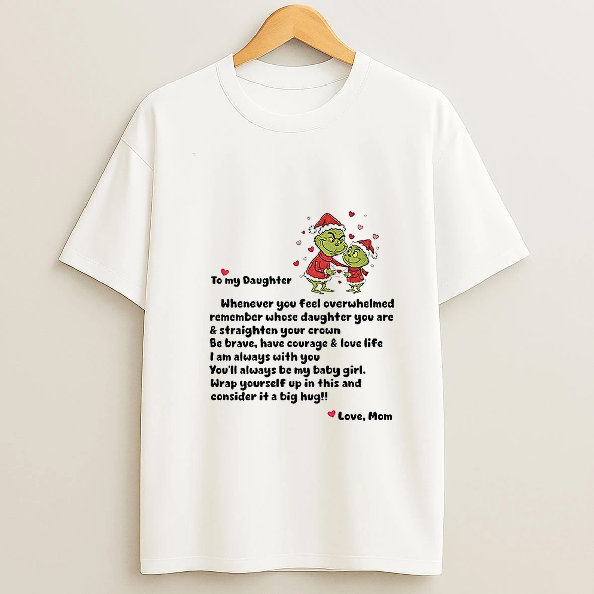 Grinch Santa Claus To My Daughter Whenever You Feel Overwhelmed Remember Whose Merry Christmas Tshirt Hoodie