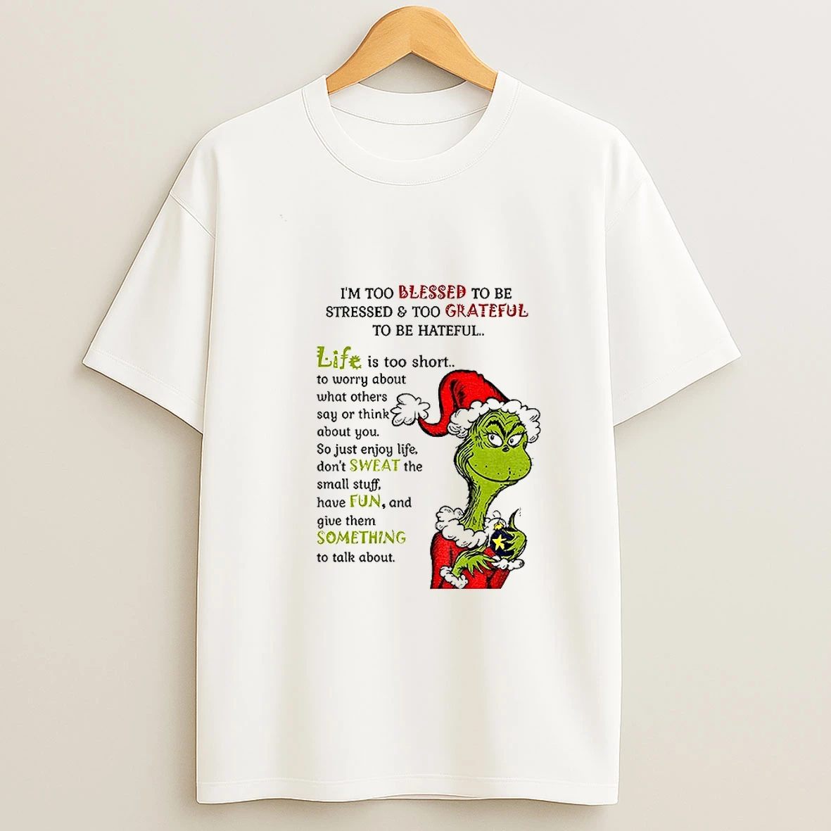 Grinch Santa Im Too Blessed To Be Stressed And Too Grateful To Be Hateful Christmas Tshirt Hoodie