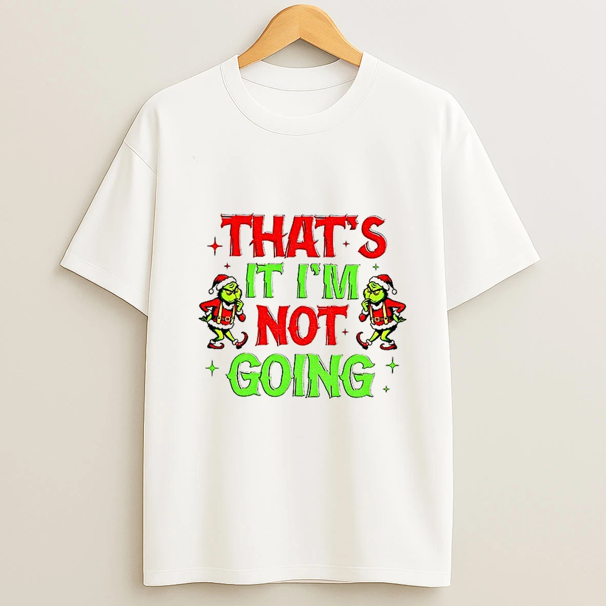 Grinch Santa Thats It Im Not Going Christmas Tshirt Hoodie