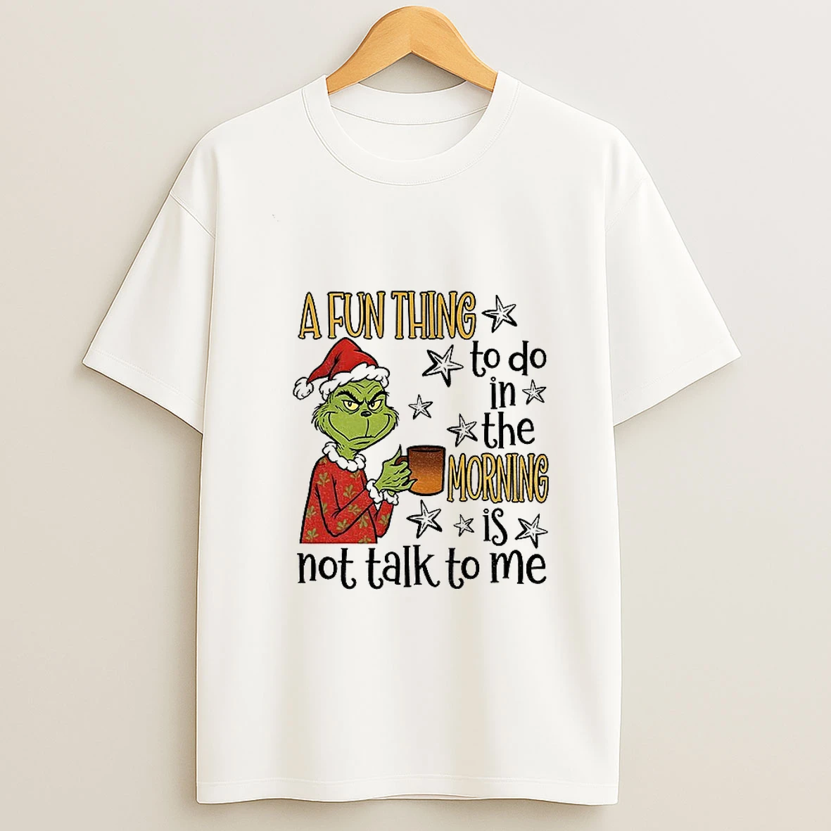 Grinch Santa A Fun Thing To Do In The Morning Is Not Talk To Me Christmas Tshirt Hoodie