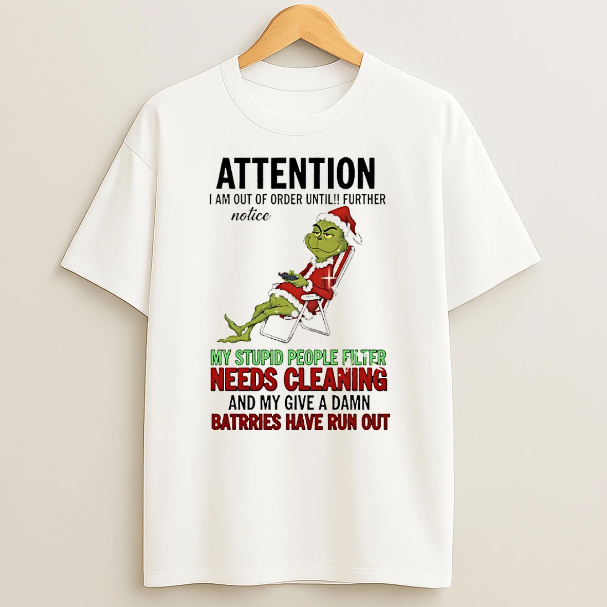 Grinch Santa Attention I Am Out Of Order Until Further Notice My Stupid People Filter Needs Cleaning Christmas Tshirt Hoodie