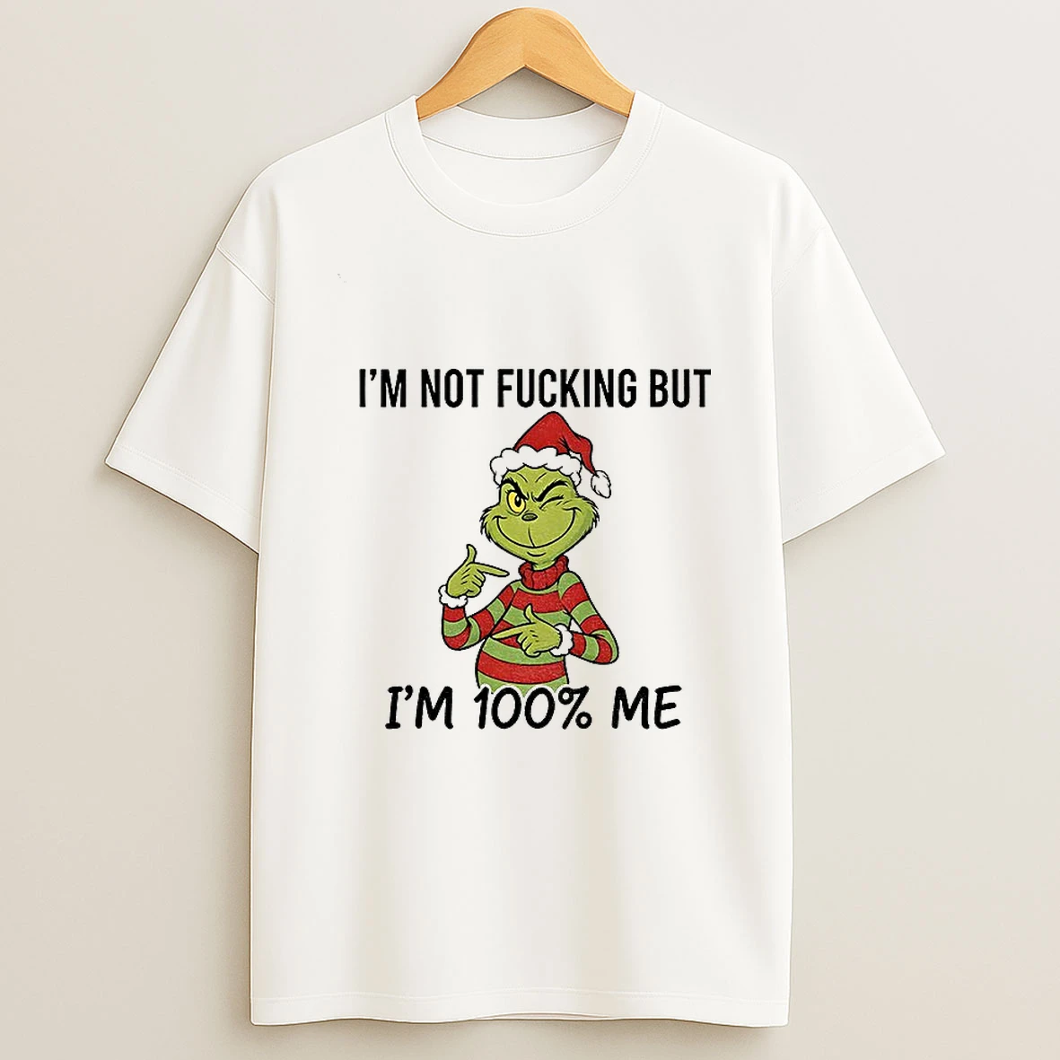 Grinch Santa Hat Im Not Fucking But Im 100 Me Merry Christmas Tshirt Hoodie