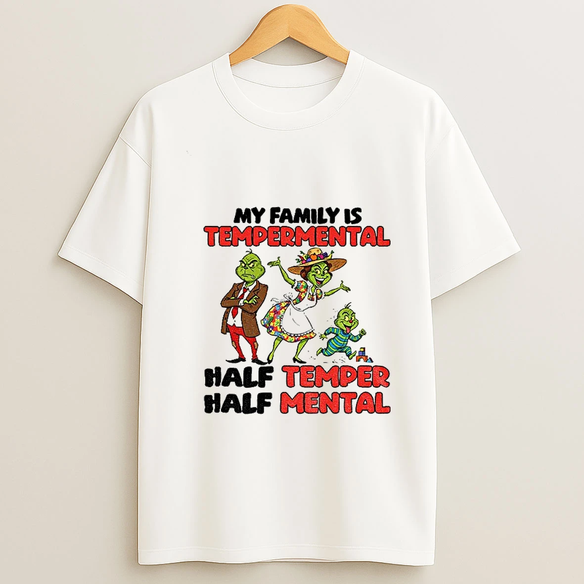 Grinch Santa Hat My Family Is Temperamental Half Temper Half Metal Christmas Tshirt Hoodie