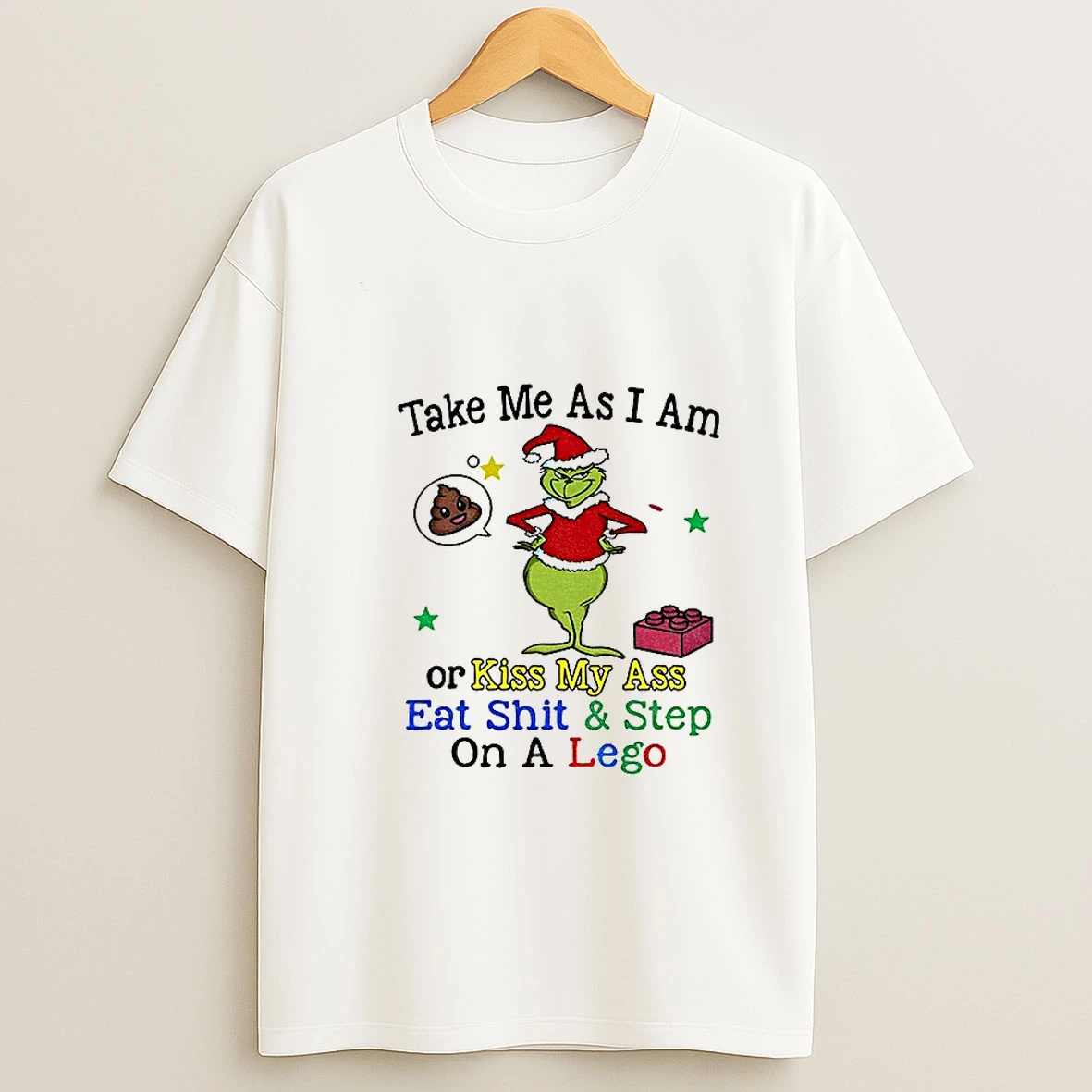 Grinch Santa Hat Take Me As I Am Or Kiss My Ass Eat Shit And Step On A Lego Christmas Tshirt Hoodie