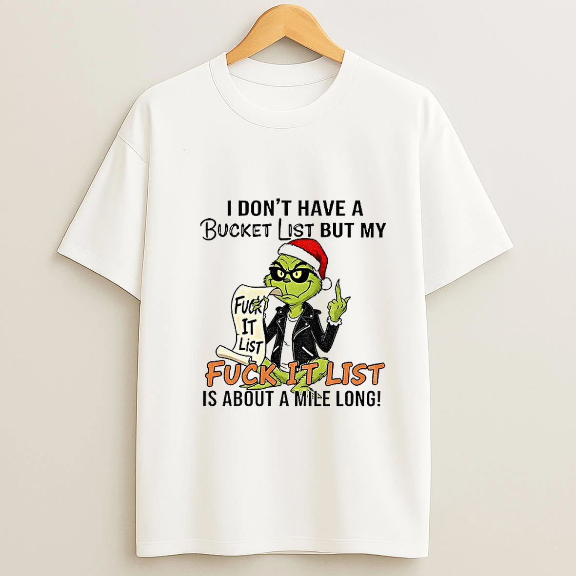 Grinch Santa Middle Finger I Dont Have A Bucket List But My Fuck It List Is About A Mile Long Christmas Tshirt Hoodie