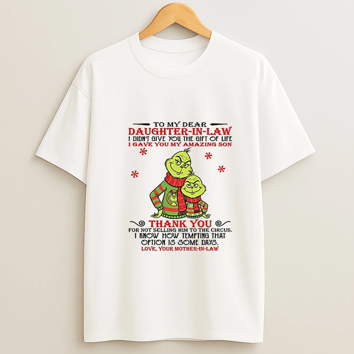 Grinch Santa To My Dear Daughter In Law I Didnt Give You The Gift Of Life I Gave You My Amazing Son Thank You Christmas Tshirt Hoodie