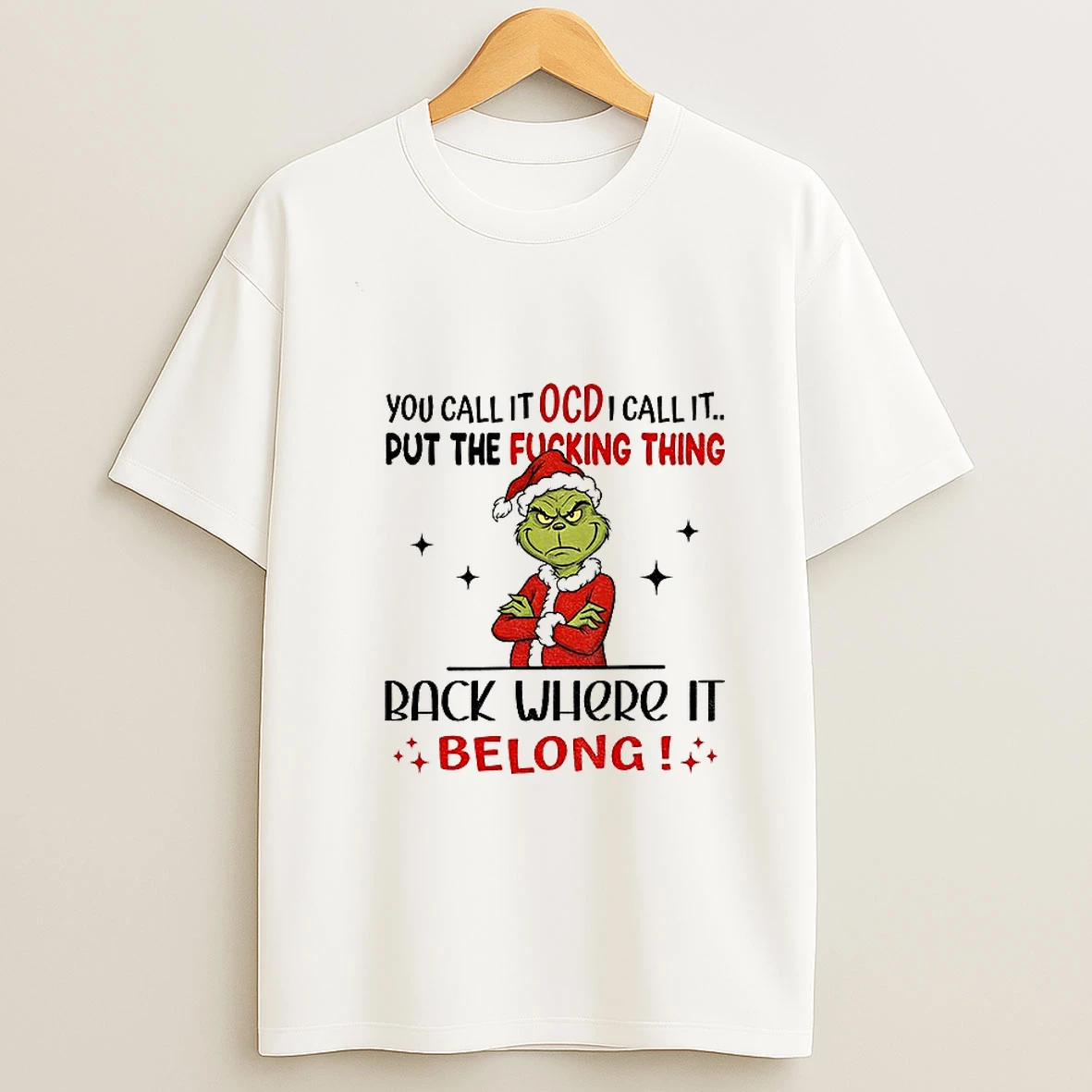 Grinch Xmas You Call It Ocd I Call It Put The Fucking Thing Back Where It Belong Christmas Tshirt Hoodie