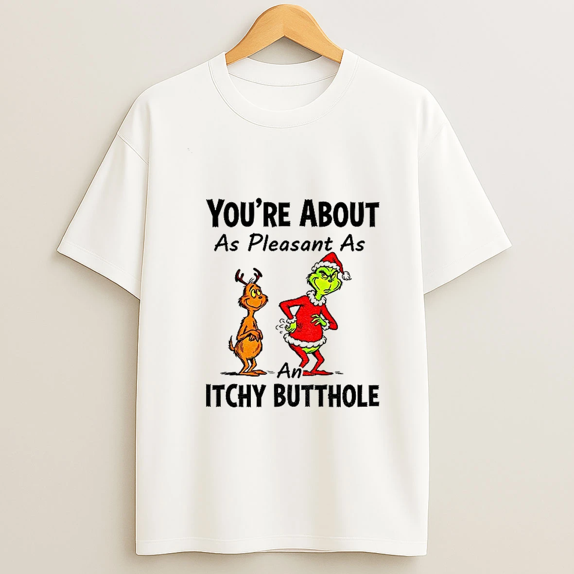 Grinch And Max Youre About As Pleasant As An Itchy Butthole Merry Christmas Tshirt Hoodie