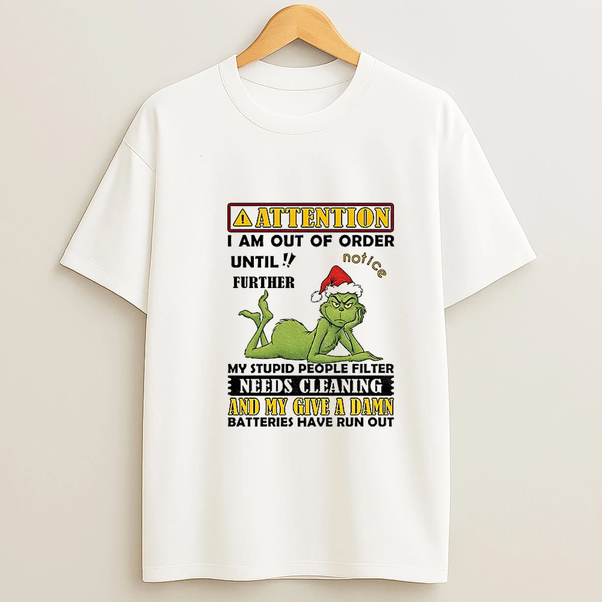 Grinch Attention I Am Out Of Order Until Further My Stupid People Filter Needs Cleaning Christmas Tshirt Hoodie