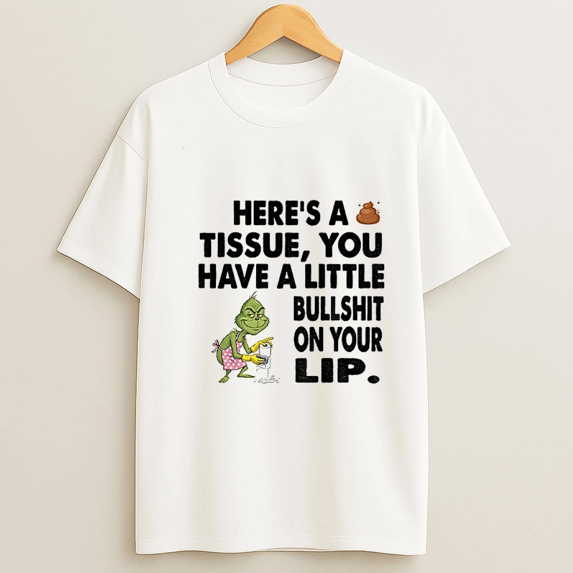 Grinch Clean Heres A Tissue You Have A Little Bullshit On Your Lip Christmas Tshirt Hoodie