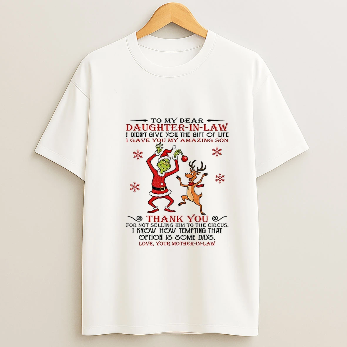 Grinch To My Dear Daughter In Law I Didnt Give You The Gift Of Life Gave You My Amazing Son Thank You For Not Selling Christmas Tshirt Hoodie