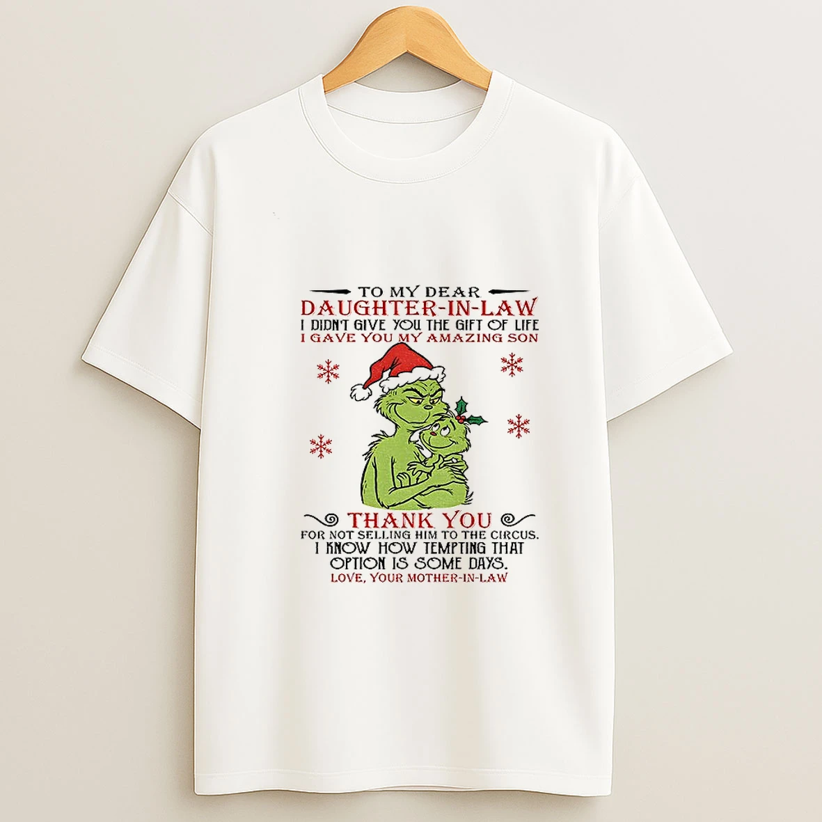 Grinch To My Dear Daughter In Law Didnt Give You The Gift Of Life Gave You My Amazing Son Thank You Christmas Tshirt Hoodie