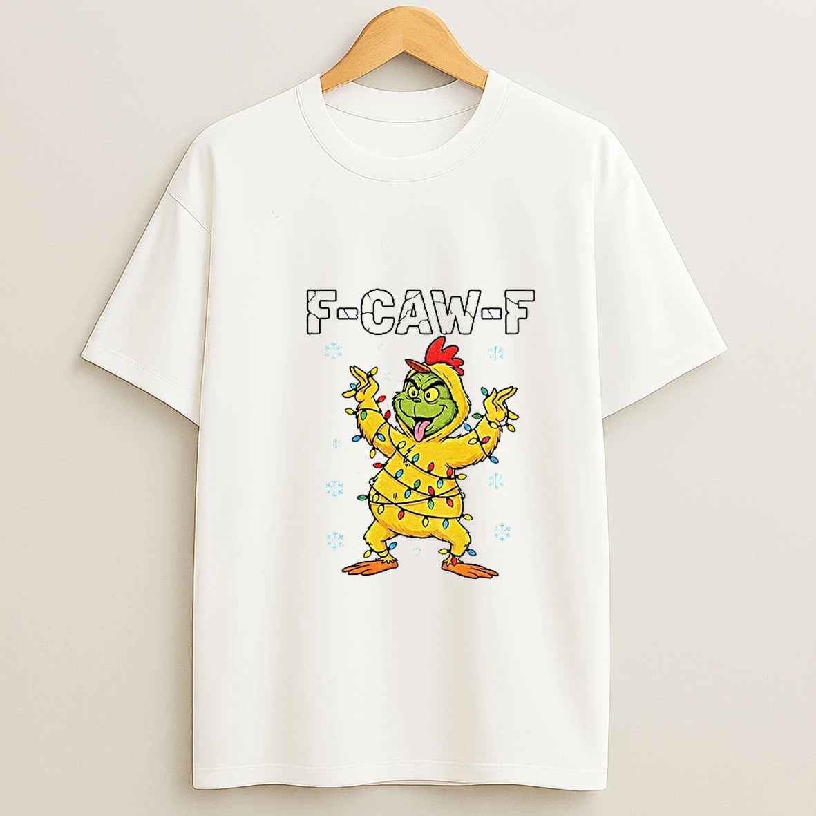 Grinch X Chicken F Caw F Snow Christmas 2025 Tshirt Hoodie