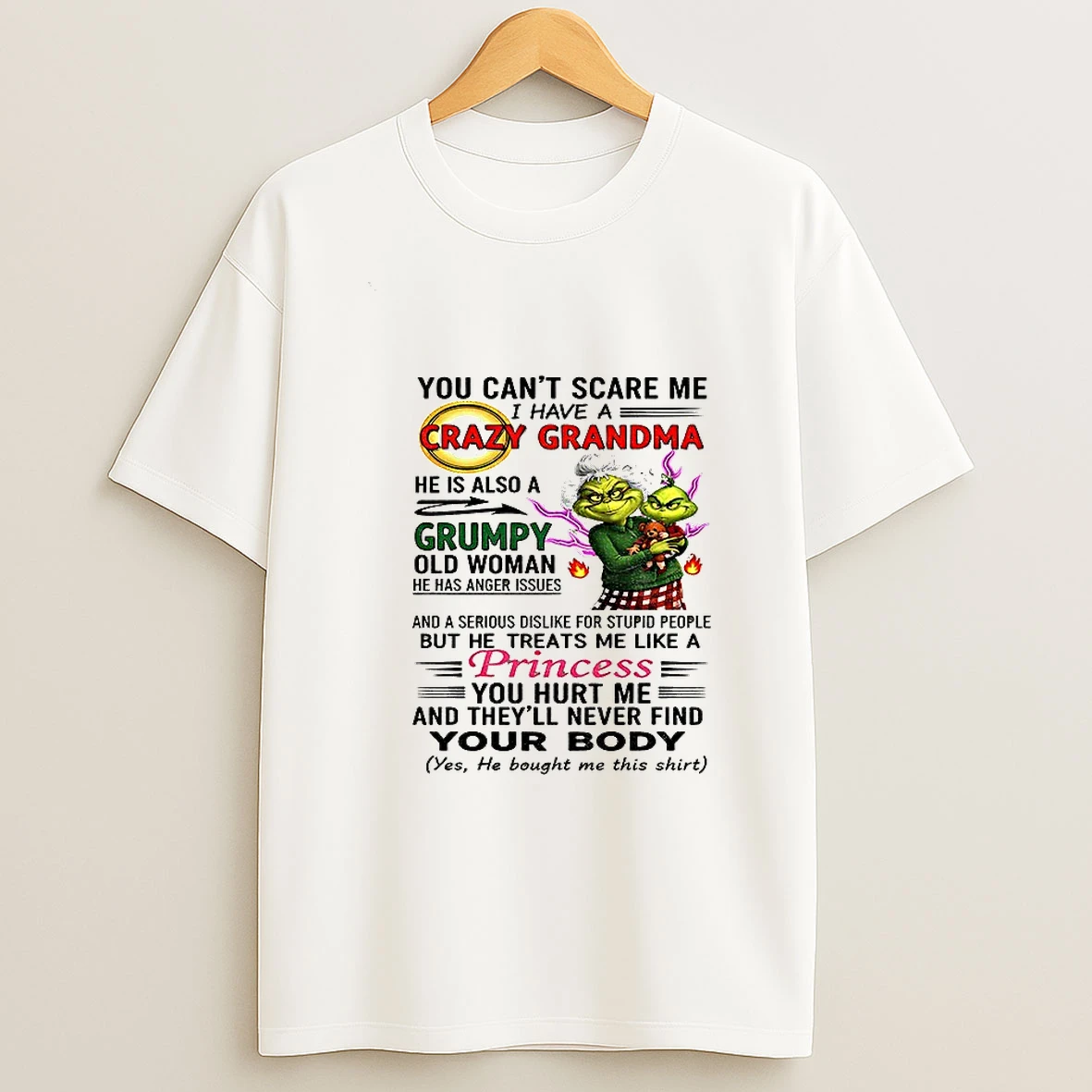Grinch You Cant Scare Me I Have A Crazy Grandma He Is Also A Grumpy Old Woman Christmas Tshirt Hoodie