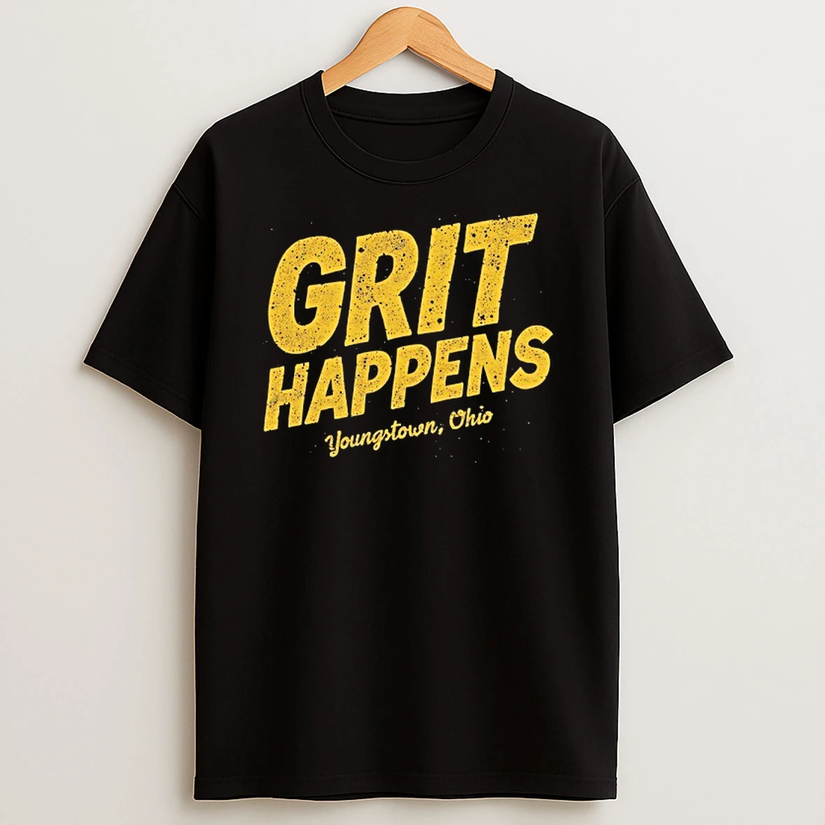 Grit Happens Youngtown Ohio Tshirt Hoodie