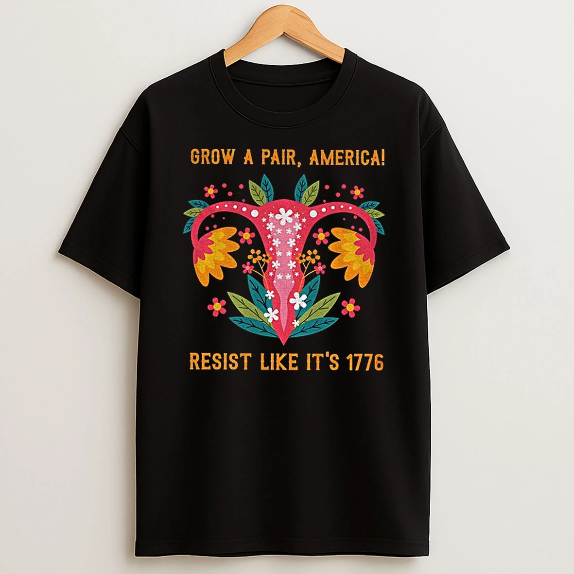 Grow A Pair America Resist Like Its 1776 Tshirt Hoodie