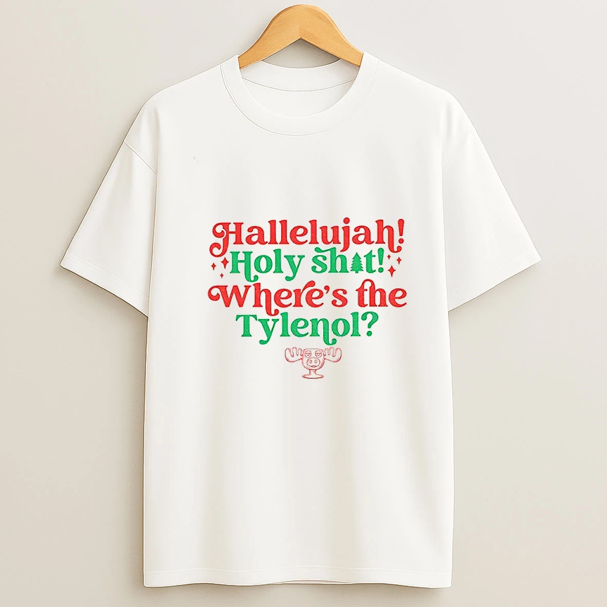 Hallelujah Holy Shit Wheres The Tylenol Christmas Tshirt Hoodie