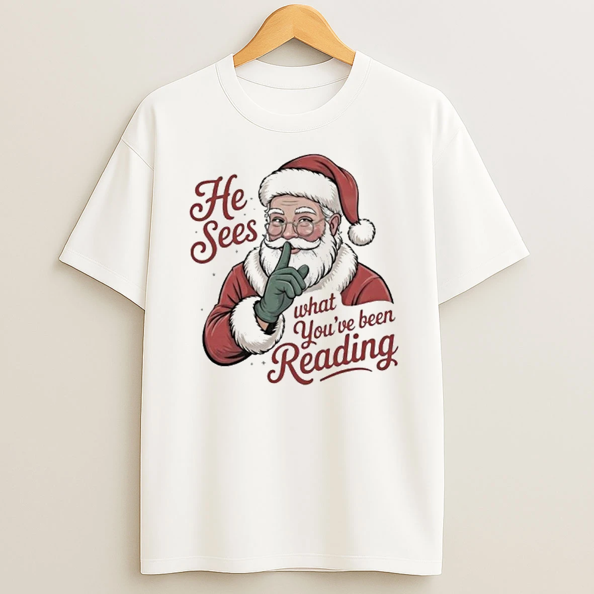 He Sees What Youve Been Reading Santa Claus Tshirt Hoodie