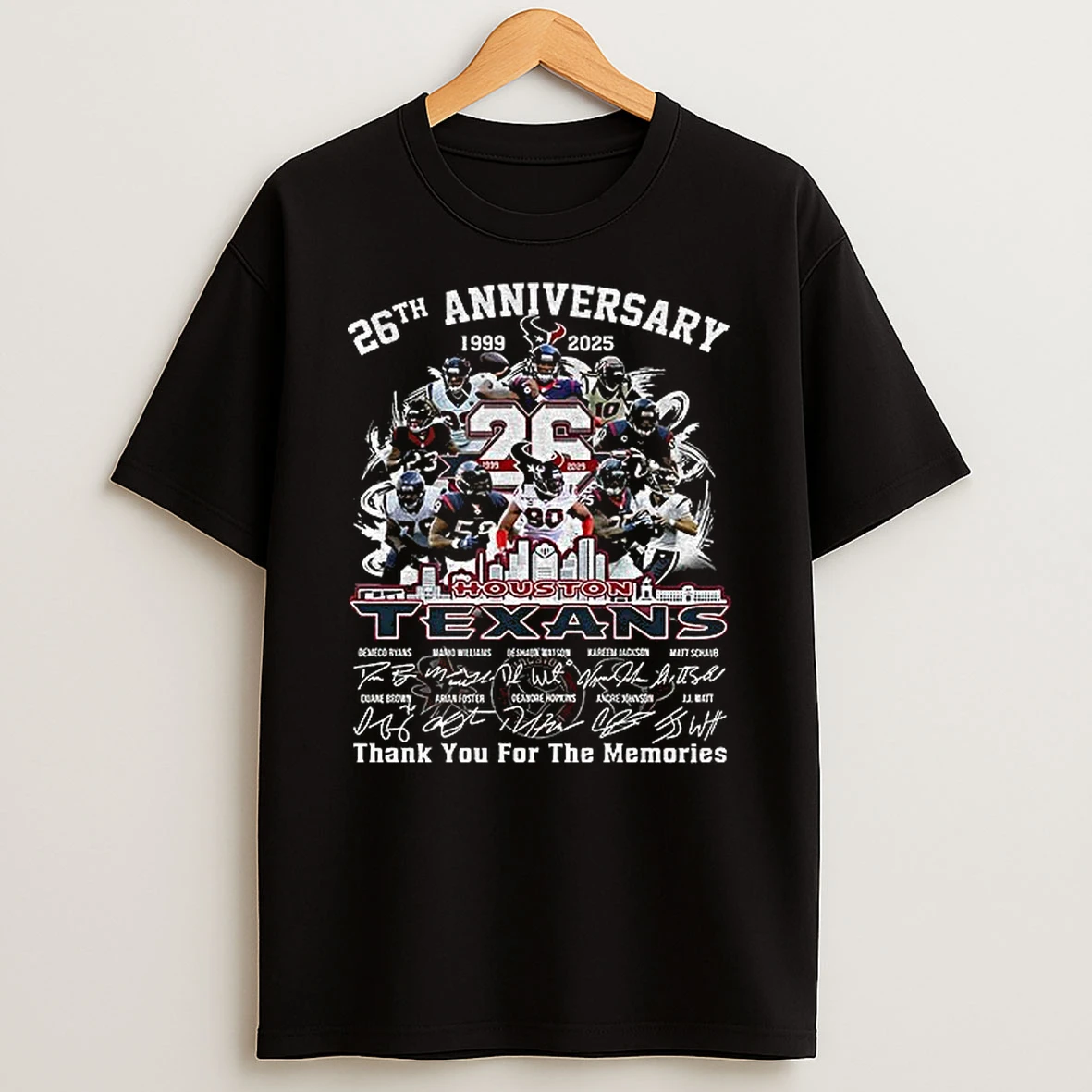 Houston Texans 26th Anniversary 1999 2025 H Town Thank You For The Memories Signatures Tshirt Hoodie