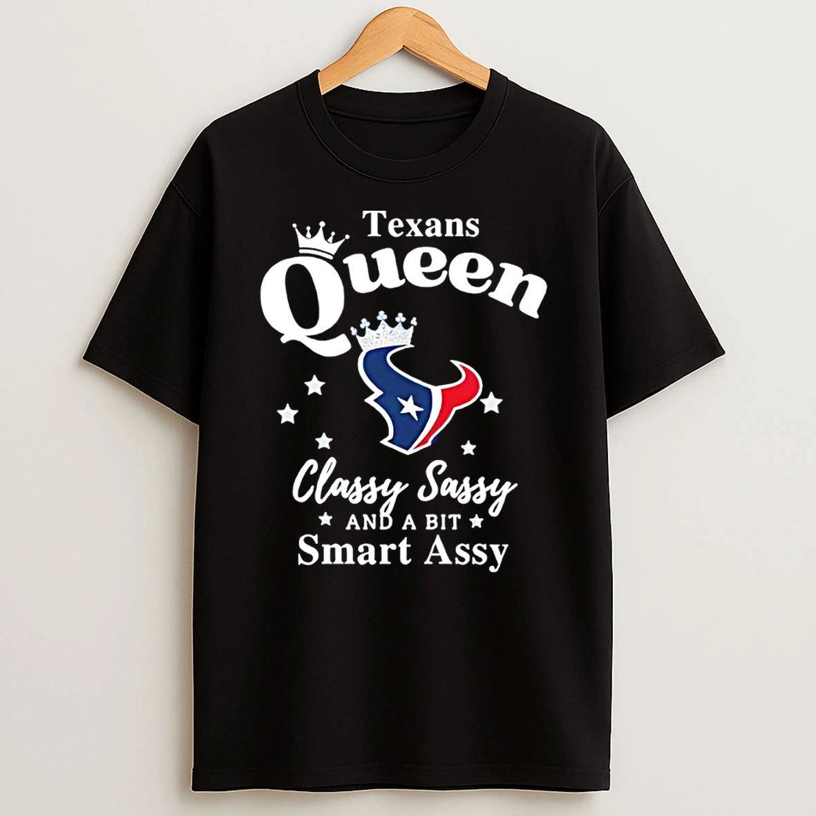Houston Texans Queen Classy Sassy And A Bit Smart Assy Tshirt Hoodie