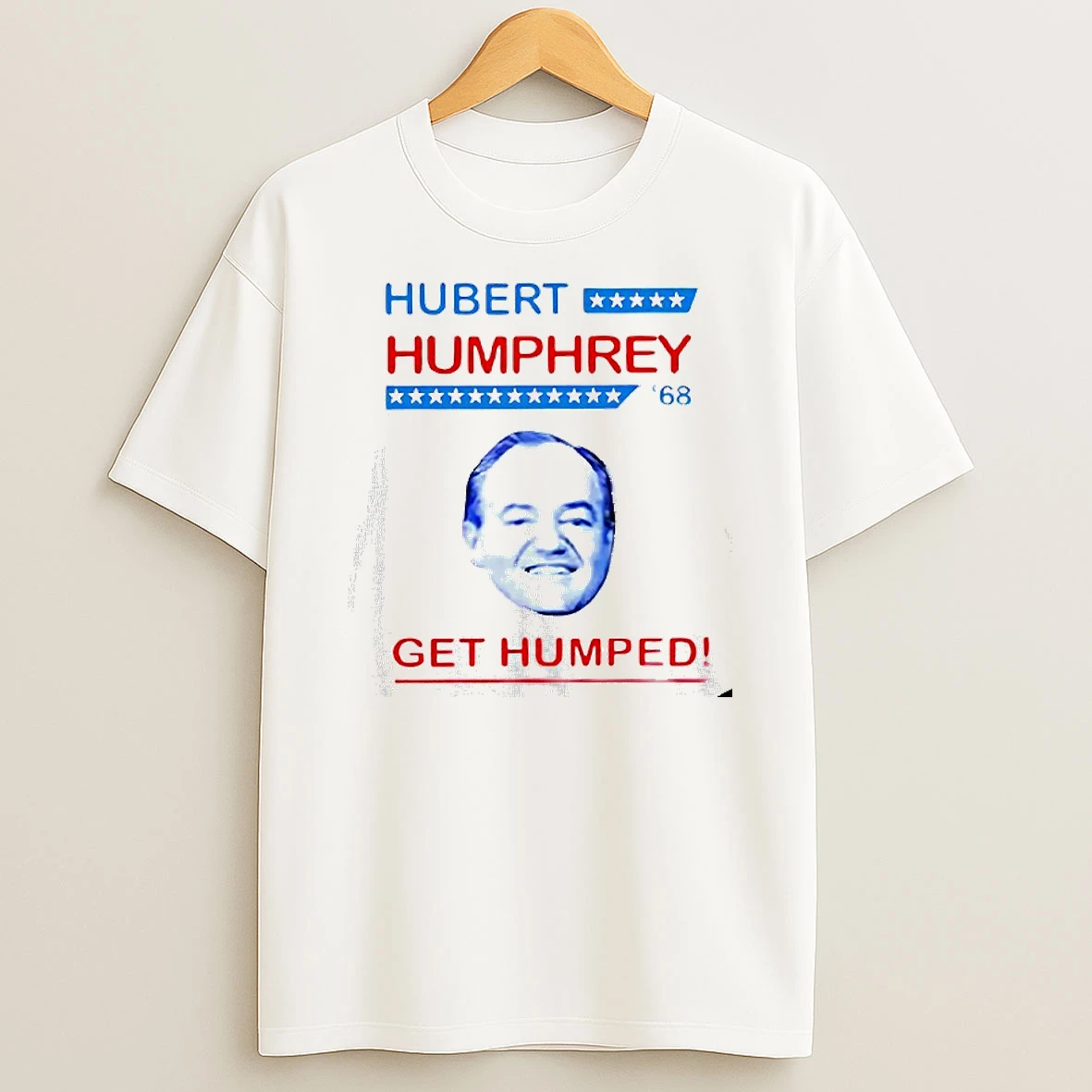 Hubert Humphrey 1968 Get Humped Tshirt Hoodie