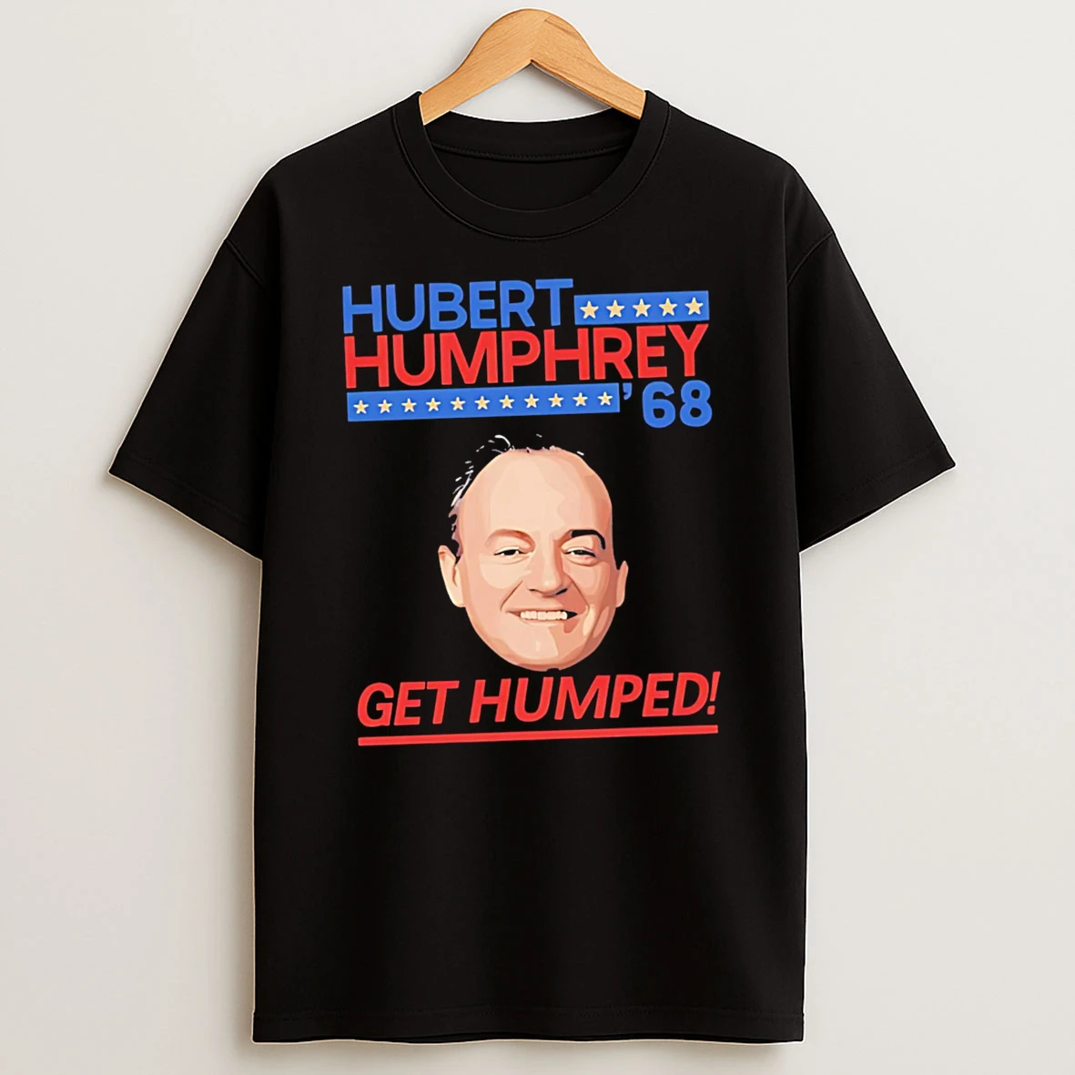 Hubert Humphrey 68 Get Humped Meme Tshirt Hoodie