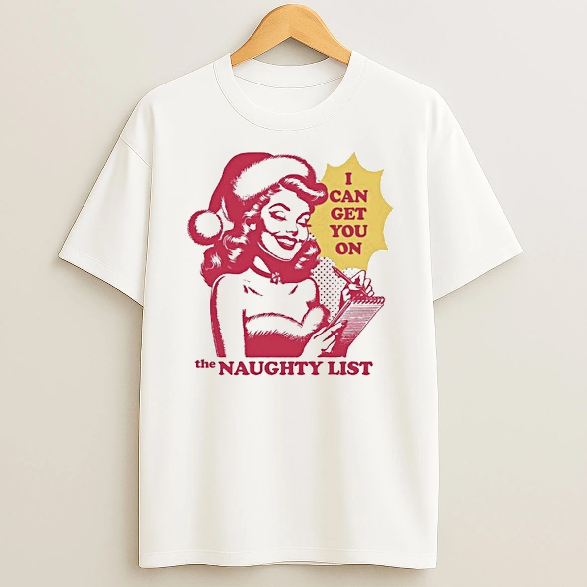 I Can Get You On The Naughty List Tshirt Hoodie