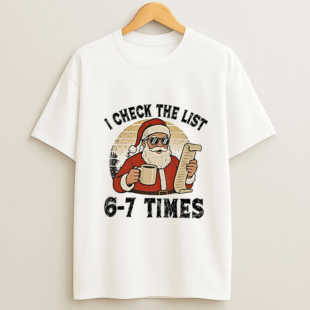 I Check The List 6 7 Times Santa Vintage Tshirt Hoodie