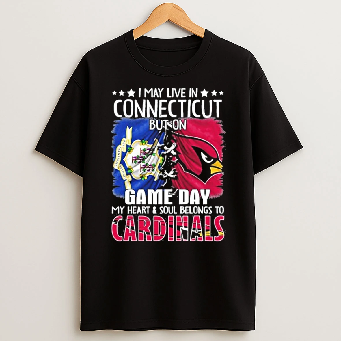 I May Live In Connecticut But On Gameday My Heart And Soul Belongs To Arizona Cardinals Tshirt Hoodie