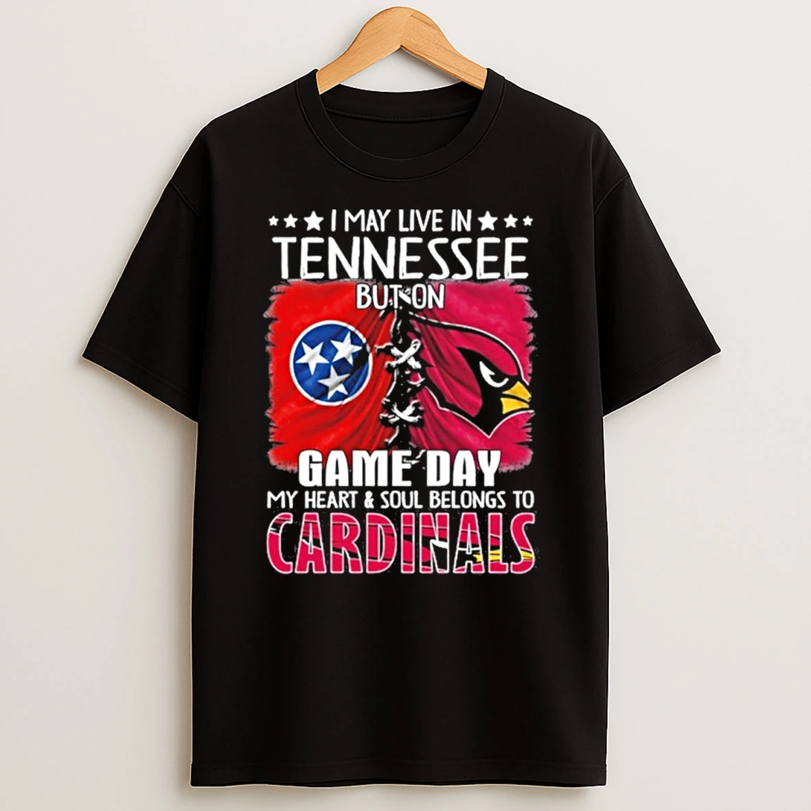 I May Live In Tennessee But On Gameday My Heart And Soul Belongs To Arizona Cardinals Tshirt Hoodie
