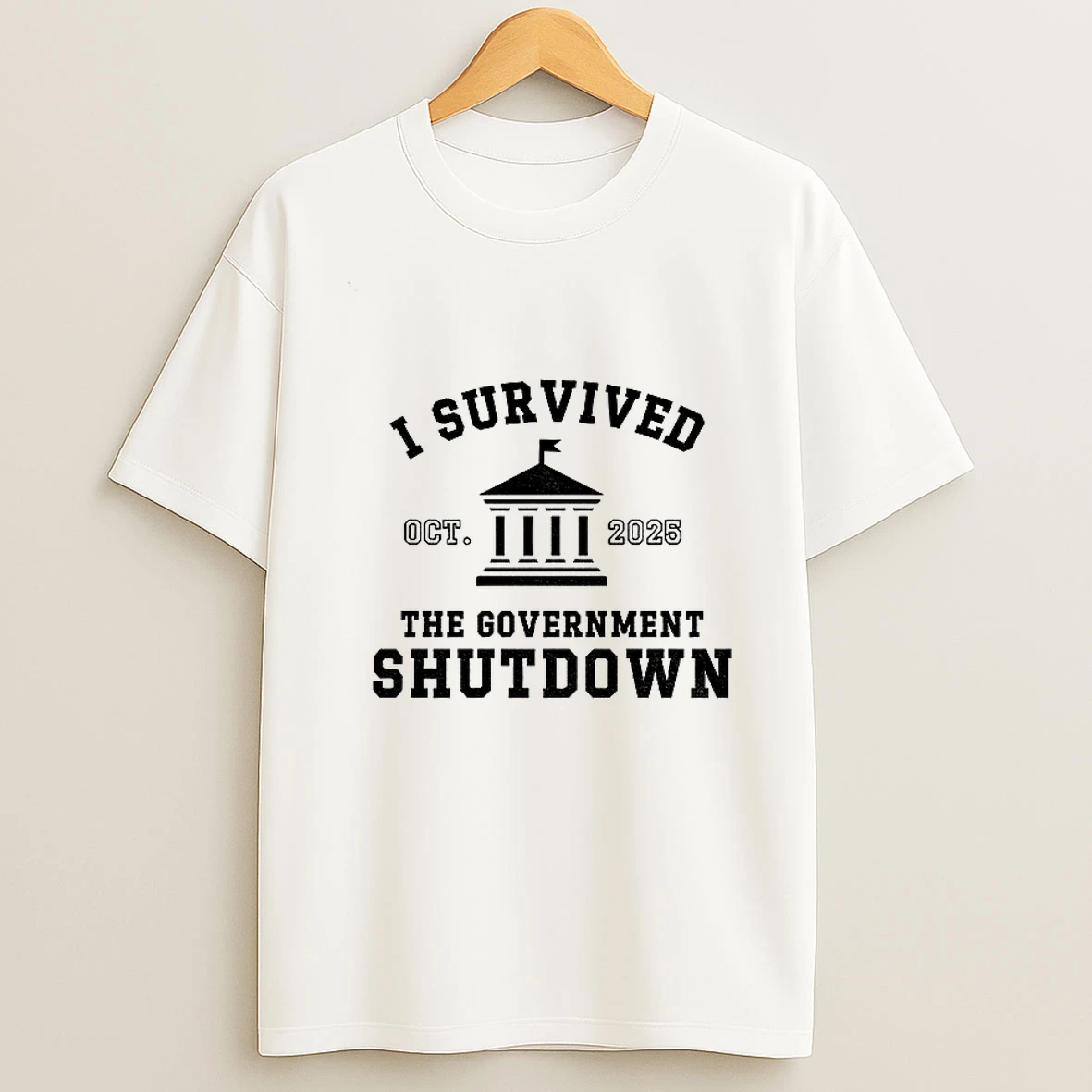I Survived Government Shutdown 2025 October 2025 Tshirt Hoodie