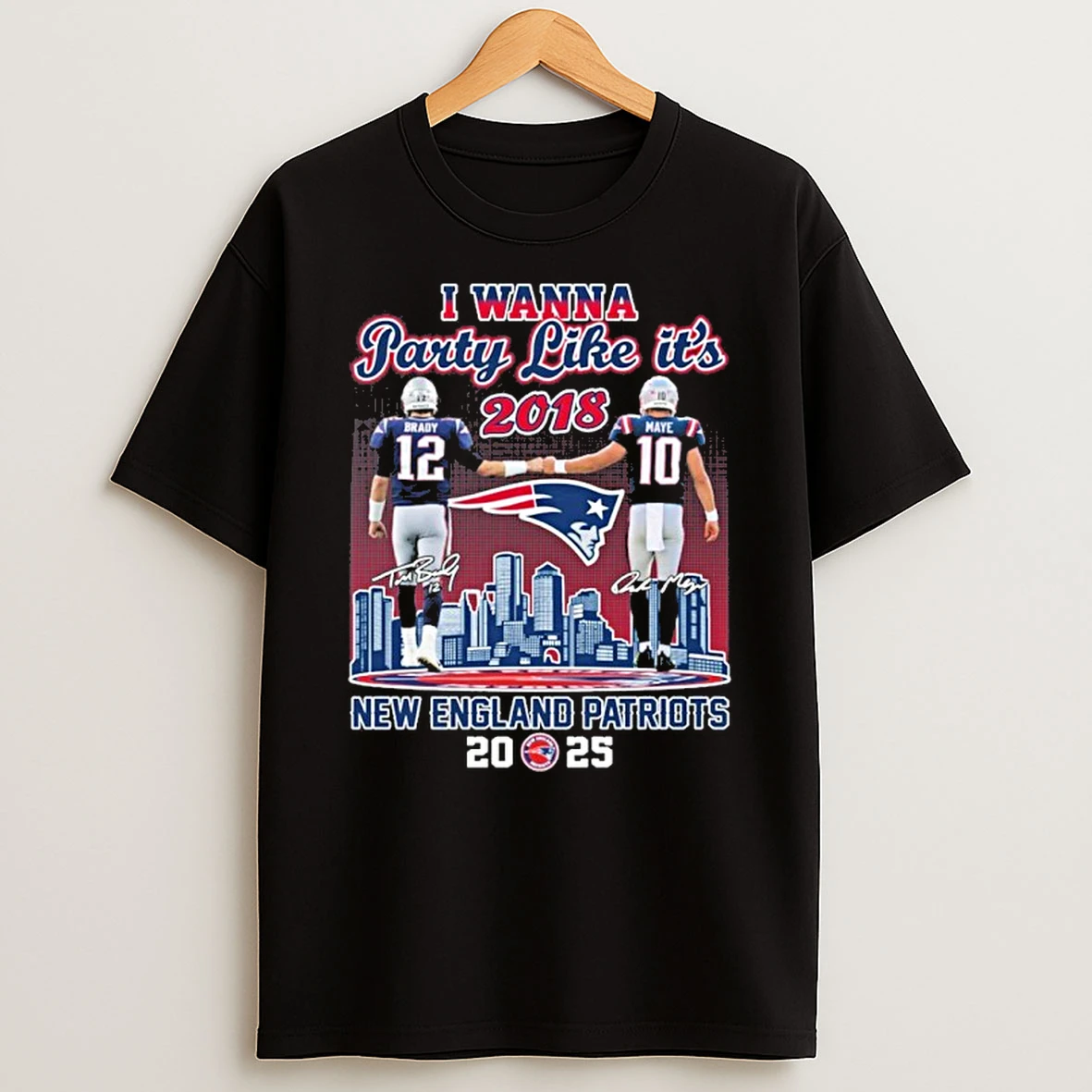 I Wanna Party 2018 New England Patriots 2025 Tshirt Hoodie