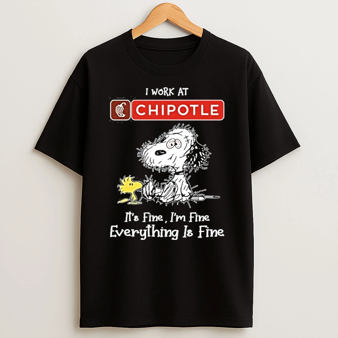 I Work At Chipotle Mexican Grill X Tired Snoopy Its Fine Im Fine Everything Is Fine Tshirt Hoodie