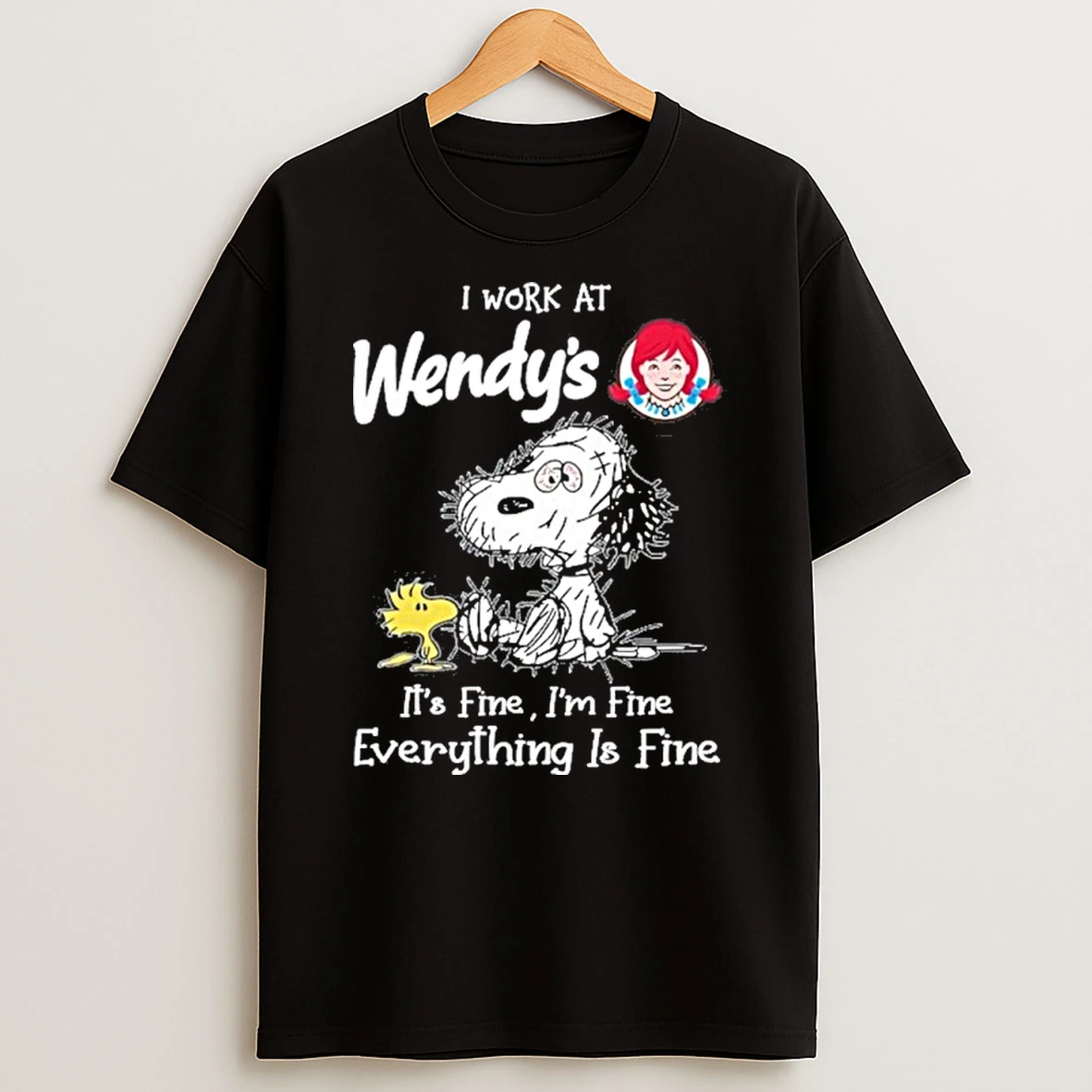 I Work At Wendys X Tired Snoopy Its Fine Im Fine Everything Is Fine Tshirt Hoodie