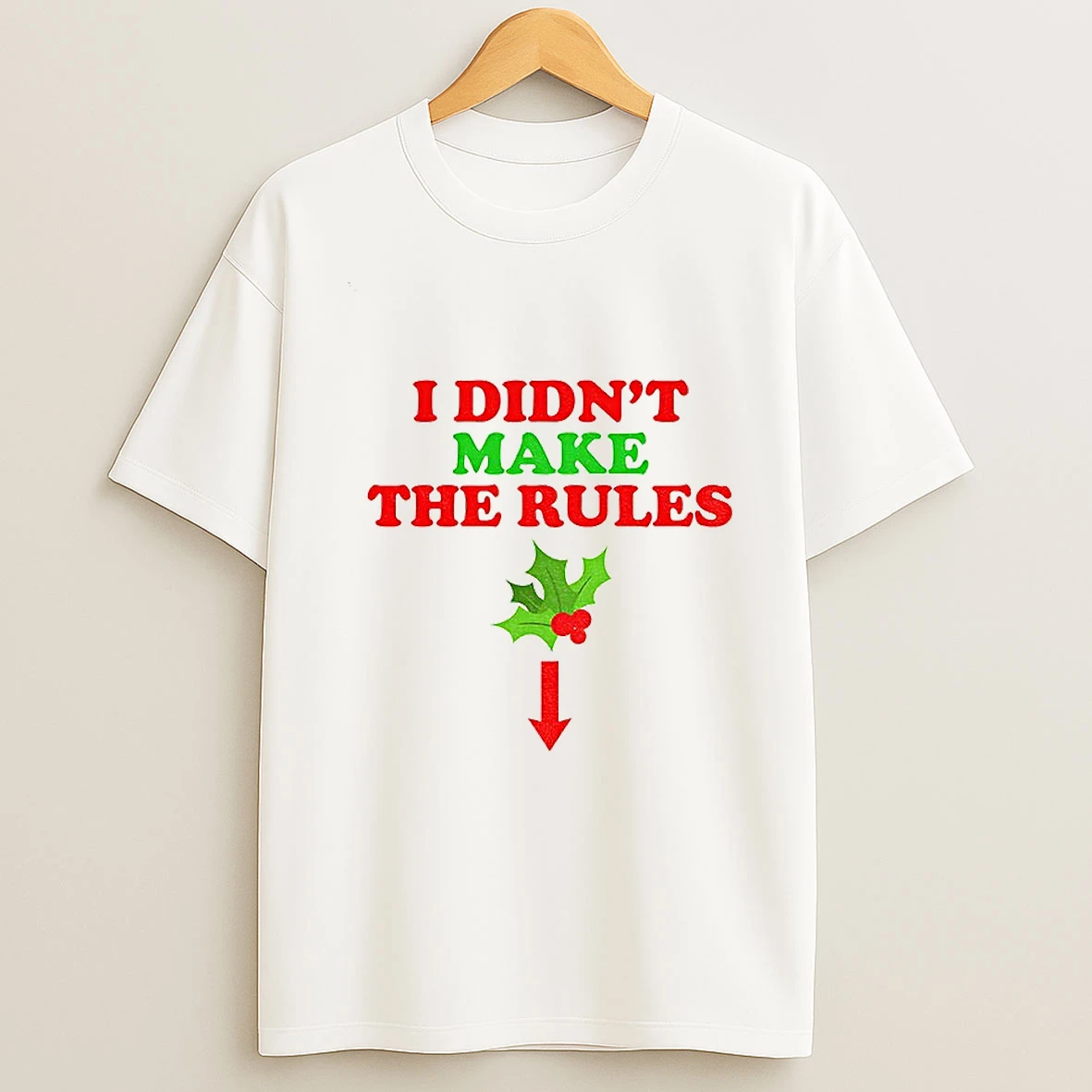 I Didnt Make The Rules Merry Christmas 2025 Tshirt Hoodie