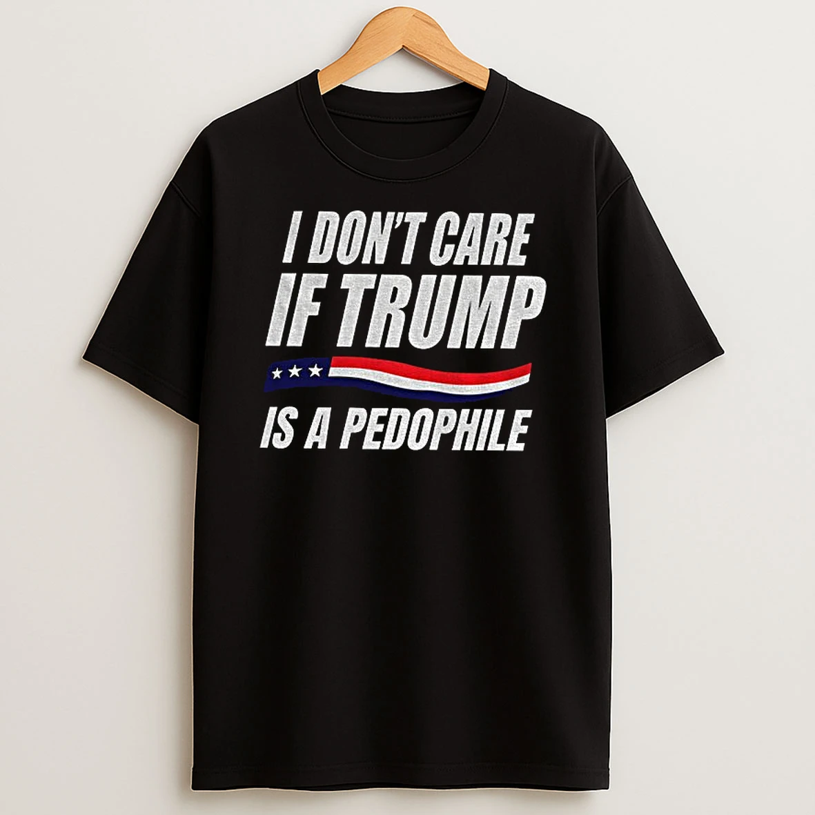 I Dont Care If Trump Is A Pedophile American Flag Tshirt Hoodie