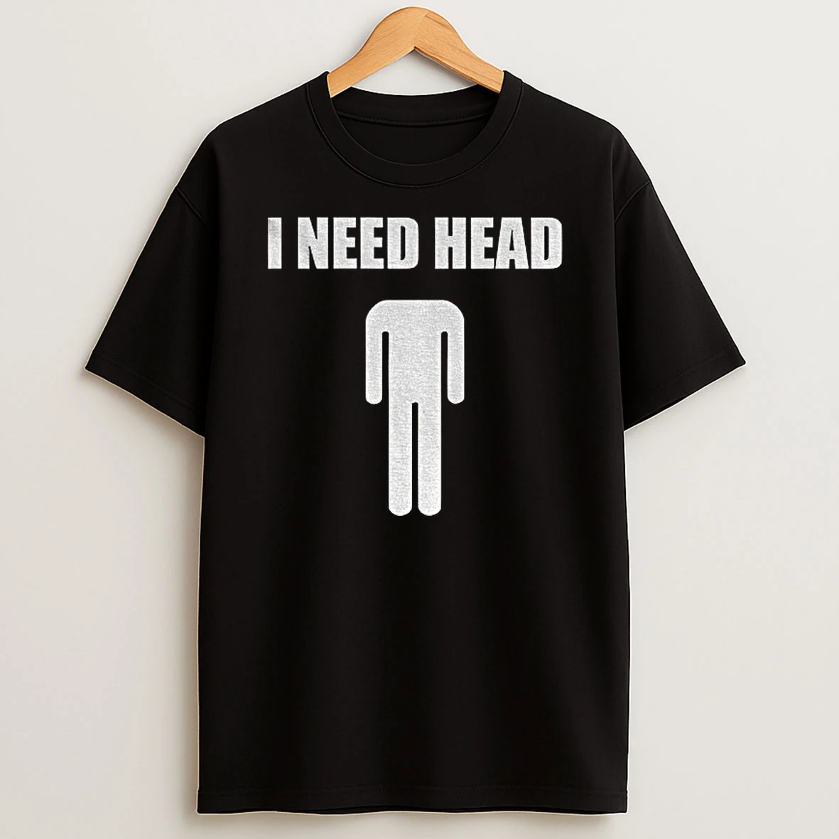 I Need Head Meme Tshirt Hoodie