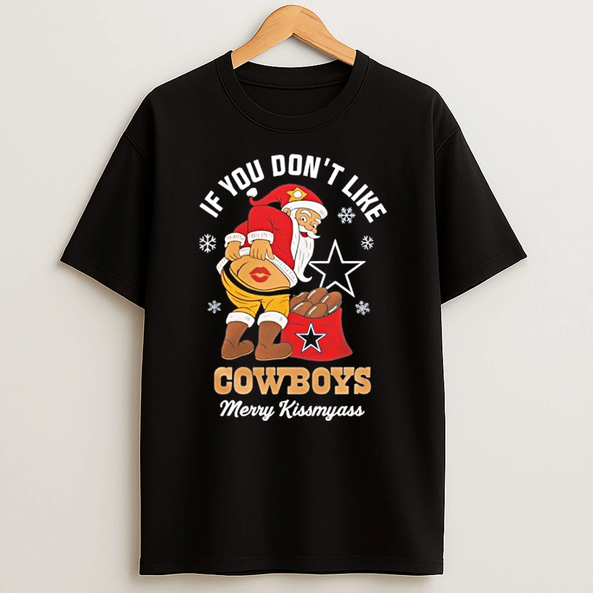 If You Dont Like Cowboys Merry Kissmyass Tshirt Hoodie