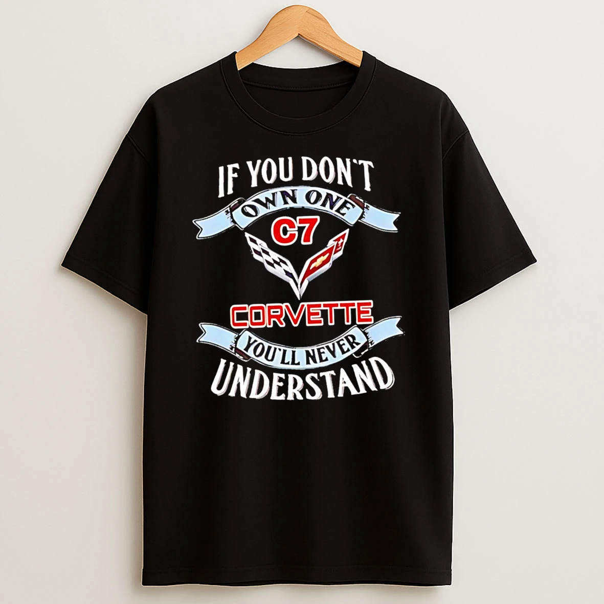 If You Dont Own One Chevrolet Corvette C7 Tshirt Hoodie