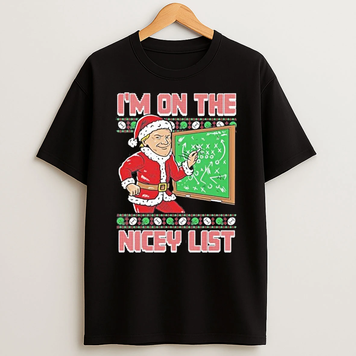 Im On The Nicey List Santa Ugly Tshirt Hoodie