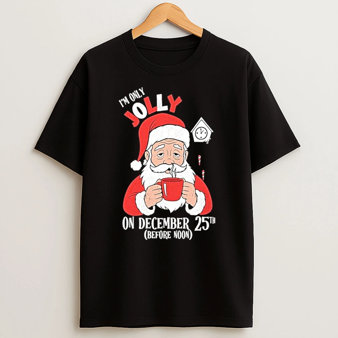 Im Only Jolly On December 25th Christmas Tshirt Hoodie